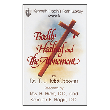 Bodily Healing And The Atonement (Book)