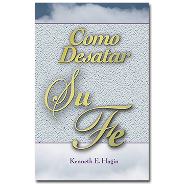 Cómo Desatar Su Fe (How to Turn Your Faith Loose - Book)