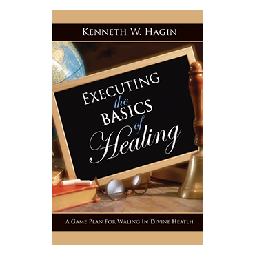 Executing The Basics Of Healing (Book)