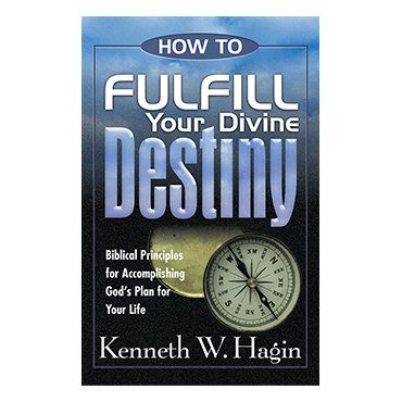 How To Fulfill Your Divine Destiny (Book)