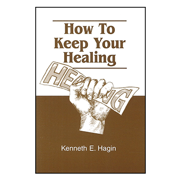 How To Keep Your Healing (Book)