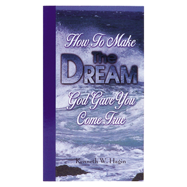 How To Make The Dream God Gave You Come True (Book)