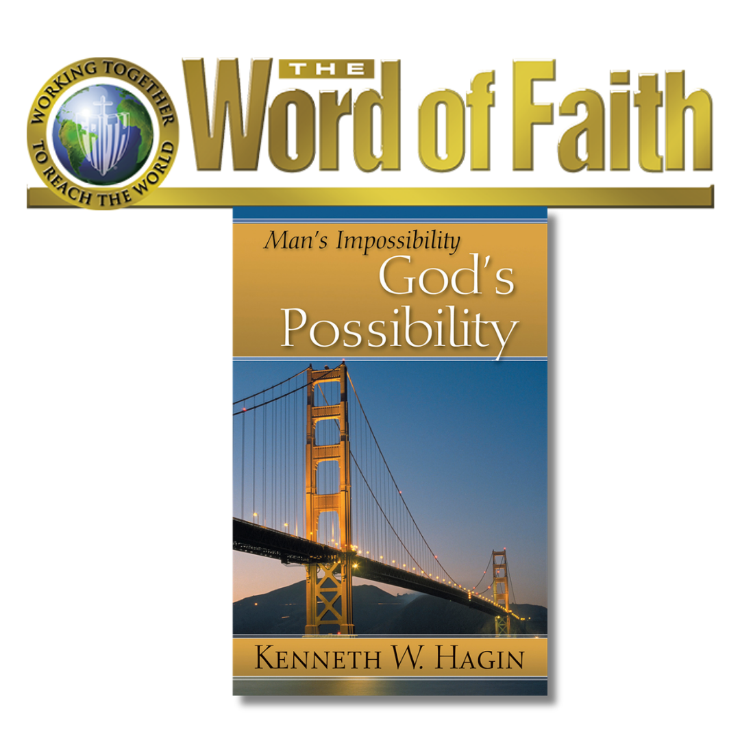 Man’s Impossibility—God’s Possibility