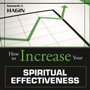 How to Increase Your Spiritual  Effectiveness (4 MP3 Downloads)