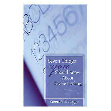 Seven Things You Should Know About Divine Healing (Book)