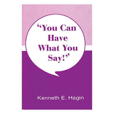 You Can Have What You Say! (Book)