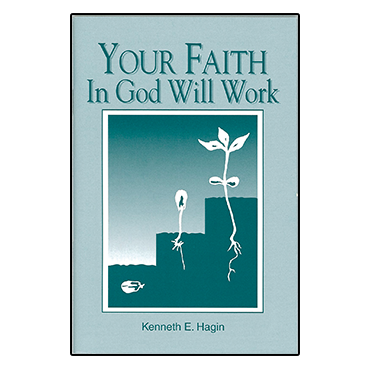 Your Faith In God Will Work (Book)