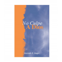 ¡No Culpe a Dios! (Don't Blame God! - Book)