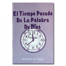 El Tiempo Pasado De La Palabra De Dios (The Past Tense of God's Word - Book)