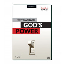 How To Activate God’s Power (1 CD)