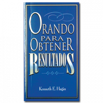 Orando Para Obtener Resultados (Praying to Get Results - Book)