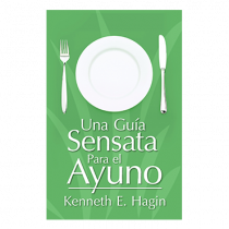 Una Guía Sensata Para El Ayuno (A Commonsense Guide to Fasting - Book)