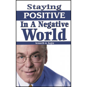 Staying Positive In A Negative World (Book)