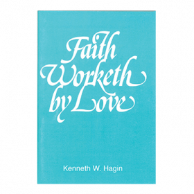 Faith Worketh by Love (Mini Book)