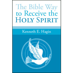 The Bible Way To Receive the Holy Spirit (Book)