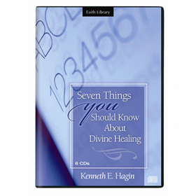 Seven Things You Should Know About Divine Healing (6 CDs)