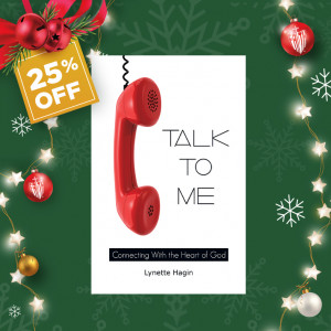Talk To Me: Connecting With the Heart of God (Book)