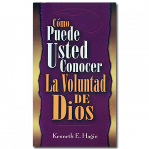 Cómo Puede Usted Conocer La Voluntad De Dios (How You Can Know the Will of God - Book)