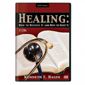 Healing: How To Receive It And How To Keep It (3 CDs)