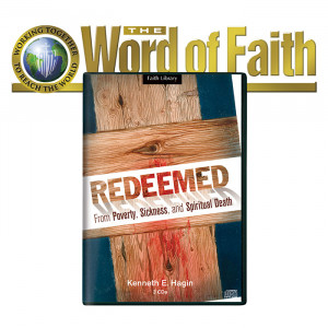 Redeemed From Poverty, Sickness, and Spiritual Death