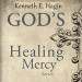 God's Healing Mercy Series (6 MP3 Downloads)