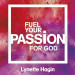 Fuel Your Passion for God (1 MP3 Download)