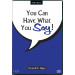 You Can Have What You Say! (1 CD)